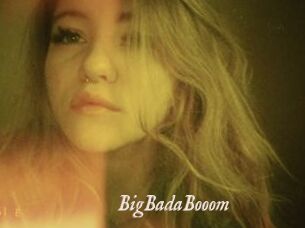 BigBadaBooom