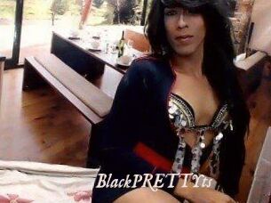 BlackPRETTYts