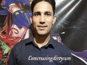 Comcrossingdirtycum