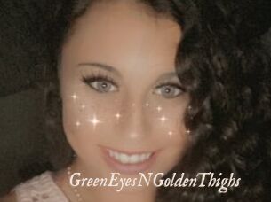 GreenEyesNGoldenThighs