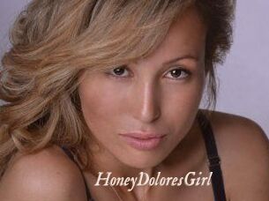 HoneyDoloresGirl