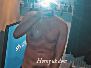 Horny_uk_dom