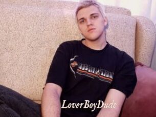 LoverBoyDude