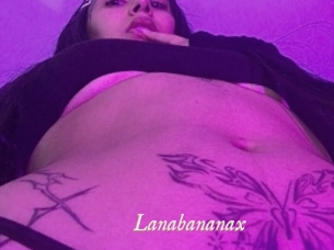 Lanabananax