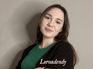 Lornadendy