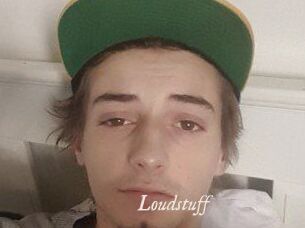 Loudstuff