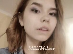 MikkiMyLove