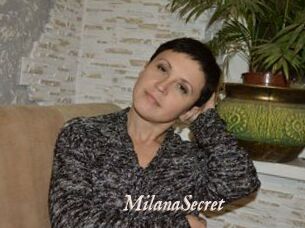 MilanaSecret