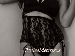 PaulinaMaturexxx