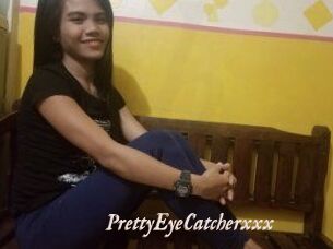 PrettyEyeCatcherxxx