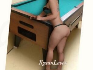 RoxanLovex