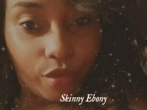 Skinny_Ebony