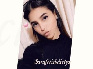 Sarafetishdirtyx