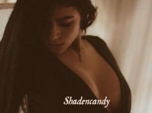 Shadencandy