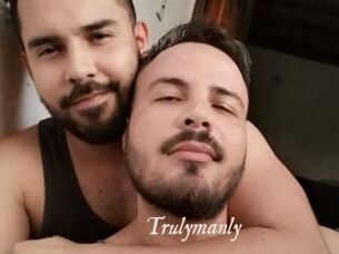 Trulymanly